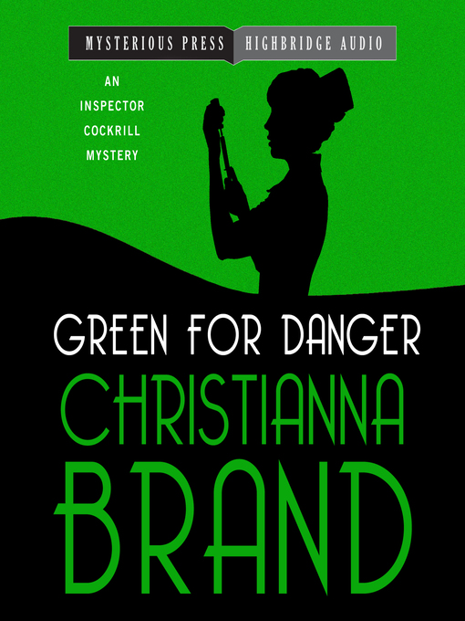 Title details for Green for Danger by Christianna Brand - Wait list